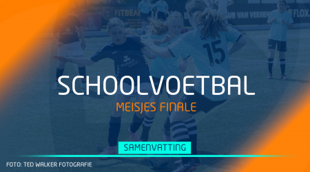 Samenvatting Schoolvoetbal: Meisjesfinale